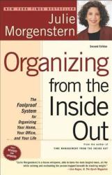 Organizing from the Inside Out - Julie Morgenstern (ISBN: 9780805075892)