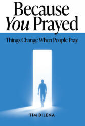 Because You Prayed (ISBN: 9781956370652)