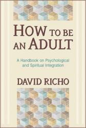 How to Be an Adult (ISBN: 9780809132232)