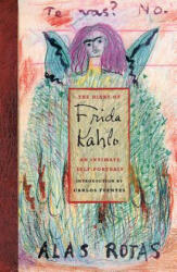 Diary of Frida Kahlo - Carlos Fuentes (ISBN: 9780810959545)