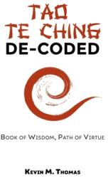 Tao Te Ching De-Coded (ISBN: 9781948265126)