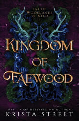 Kingdom of Faewood - Krista Street (ISBN: 9781946884329)