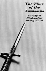 Time of the Assassins - Henry Miller (ISBN: 9780811201155)