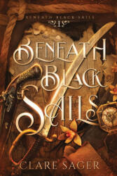 Beneath Black Sails (ISBN: 9781916607187)