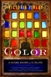Color: Natural History Of The Palette - Victoria Finlay (ISBN: 9780812971422)