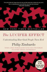 The Lucifer Effect - Philip Zimbardo (ISBN: 9780812974447)