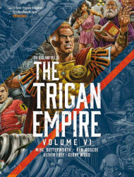The Rise and Fall of the Trigan Empire volume VI (ISBN: 9781837865345)