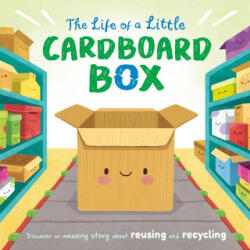 The Life of a Little Cardboard Box - Gisela Bohórquez (ISBN: 9781837716746)
