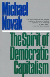 Spirit of Democratic Capitalism - Michael Novak (ISBN: 9780819178237)