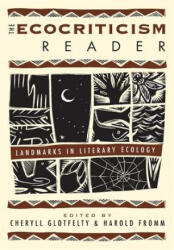 Ecocriticism Reader - Michael P. Branch, Cheryll Glotfelty, Harold Fromm (ISBN: 9780820317816)