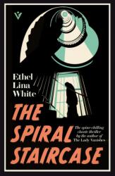 The Spiral Staircase - WHITE, ETHEL LINA (ISBN: 9781805335191)