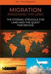 Migration: Possessing the Land (ISBN: 9781800948594)