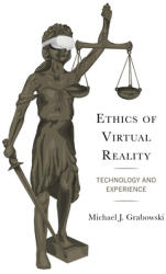 Ethics of Virtual Reality: Technology and Experience (ISBN: 9781793651976)