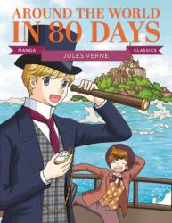 Manga Classics: Around the World in Eighty Days (ISBN: 9781787081703)