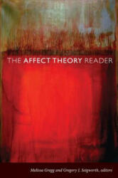 Affect Theory Reader - Melissa Gregg, Gregory J. Seigworth (ISBN: 9780822347767)