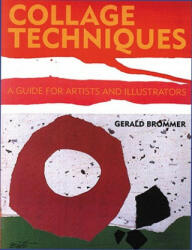 Collage Techniques - Gerald Brommer (ISBN: 9780823006557)