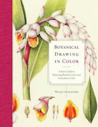 Botanical Drawing in Color - Wendy Hollender (ISBN: 9780823007066)