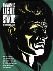 Dynamic Light and Shade - Burne Hogarth (ISBN: 9780823015818)
