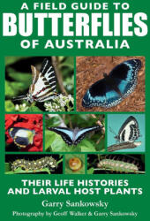 A Field Guide to Butterflies of Australia (ISBN: 9781760796884)