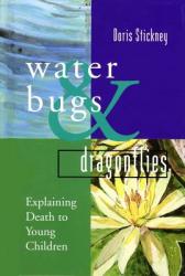 Water Bugs and Dragonflies: Explaining Death to Young Children (ISBN: 9780829811803)