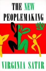 New Peoplemaking - Virginia M. Satir (ISBN: 9780831400705)