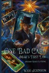 One Bad Card: Murf's First Law: A Card-based LitRPG (ISBN: 9781737709473)