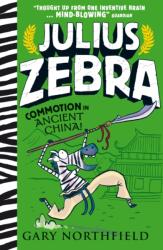 Julius Zebra: Commotion in Ancient China! (ISBN: 9781406391688)