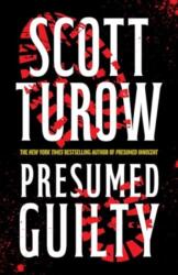Presumed Guilty - Scott Turow (ISBN: 9781800754515)