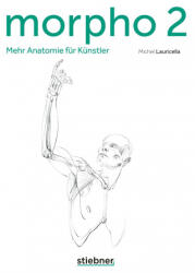 Morpho 2. Mehr Anatomie für Künstler (ISBN: 9783830714576)