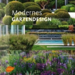 Modernes Gartendesign - Philippe Perdereau, Brigitte Perdereau, Didier Willery, Sabine Hesemann (ISBN: 9783800103232)