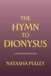 The Hymn to Dionysus - PULLEY NATASHA (ISBN: 9781639732364)