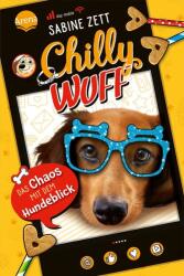 Chilly Wuff. Das Chaos mit dem Hundeblick (ISBN: 9783401606057)