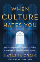 When Culture Hates You (ISBN: 9780736984317)