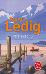 Pars avec lui - Agnès Ledig (2024)
