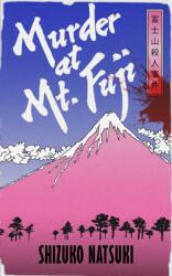 Murder at Mount Fuji - Shizuko Natsuki (ISBN: 9781529155105)