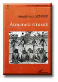 VAN GENNEP, ARNOLD: ÁTMENETI RÍTUSOK (ISBN: 9789639683747)