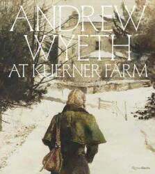 Andrew Wyeth at Kuerner Farm (ISBN: 9780847845736)