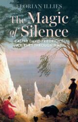 The Magic of Silence - Tony Crawford (ISBN: 9781509567546)