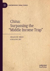 China: Surpassing the "Middle Income Trap" - Angang Hu (ISBN: 9789811565397)