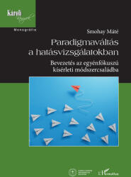 Paradigmaváltás a hatásvizsgálatokban (2025)