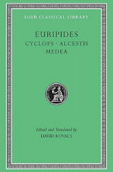 Cyclops. Alcestis. Medea - Euripides (ISBN: 9780674995604)