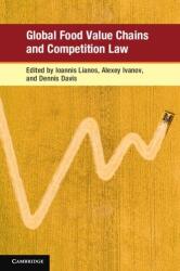 Global Food Value Chains and Competition Law (ISBN: 9781108454308)