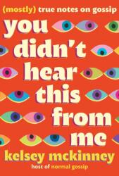 You Didn't Hear This from Me - McKinney, Kelsey (ISBN: 9781538757406)