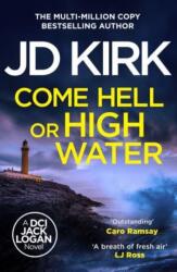 Come Hell or High Water (ISBN: 9781804368282)