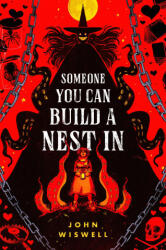 Someone You Can Build a Nest in - WISWELL JOHN (ISBN: 9780756419745)