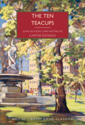 The Ten Teacups - John Dickson Carr (ISBN: 9780712355278)