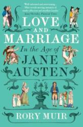 Love and Marriage in the Age of Jane Austen - Rory Muir (ISBN: 9780300281071)