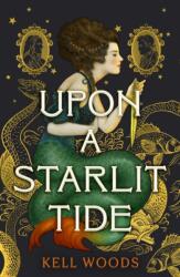Upon a Starlit Tide (ISBN: 9781803361376)