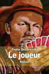 Le joueur - Fiodor Dostoievski, Ely Halperine-Kaminsky (ISBN: 9781502904607)