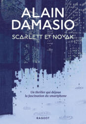 Scarlett et Novak - Alain Damasio (ISBN: 9782700276947)